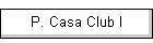 P. Casa Club I